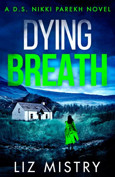 Cover for Liz Mistry · Dying Breath - Detective Nikki Parekh (Paperback Book) (2022)