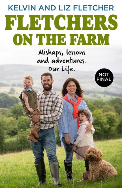 Cover for Kelvin Fletcher · Fletchers on the Farm: Mud, Mayhem and Marriage (Hardcover Book) (2022)