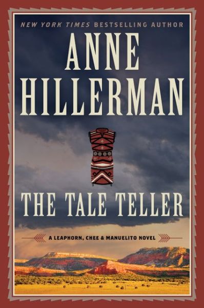 Cover for Anne Hillerman · The Tale Teller: A Leaphorn, Chee &amp; Manuelito Novel - A Leaphorn, Chee &amp; Manuelito Novel; Volume number 5 (Paperback Book) (2020)