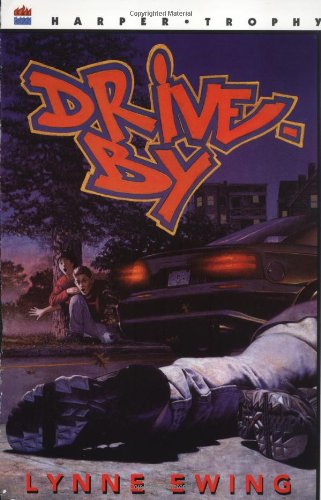 Lynne Ewing · Drive-by (Harper Trophy Books) (Paperback Book) [Reprint edition] (2024)