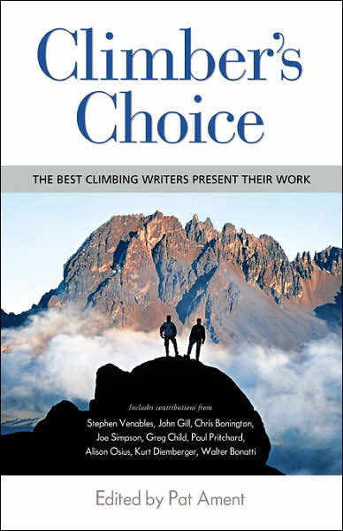 Cover for Pat Ament · Climber's Choice : the Best Climbing Writers Present Their Work (Paperback Bog) (2003)