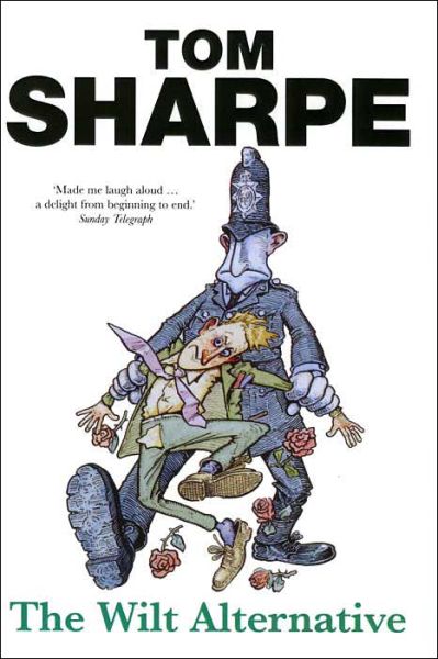 Cover for Tom Sharpe · The Wilt Alternative: (Wilt Series 2) - Wilt (Paperback Bog) (2004)