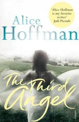 Cover for Alice Hoffman · The Third Angel (Paperback Book) (2009)