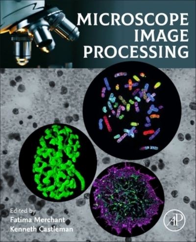 Cover for Fatima Merchant · Microscope Image Processing (Paperback Book) (2022)