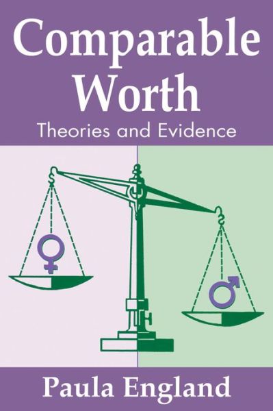 Cover for Paula England · Comparable Worth: Theories and Evidence - Social Institutions and Social Change Series (Paperback Book) (1992)