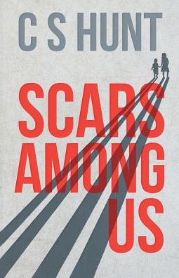 Cover for C S Hunt · Scars Among Us (Paperback Book) (2018)