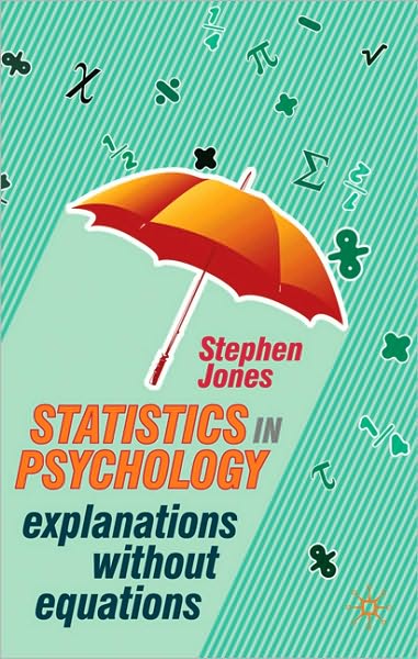 Cover for Stephen Jones · Statistics in Psychology: Explanations without Equations (Pocketbok) (2010)