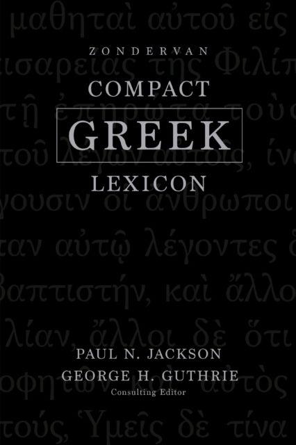 Cover for Paul Norman Jackson · Zondervan Compact Greek Lexicon (Gebundenes Buch) (2025)