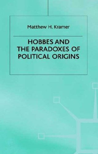 Cover for M. Kramer · Hobbes and the Paradoxes of Political Origins (Hardcover Book) [1997 edition] (1997)