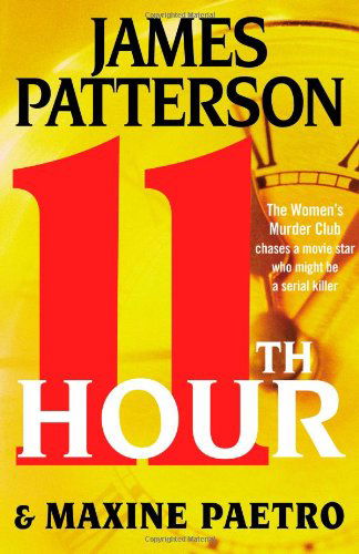 Cover for Maxine Paetro · 11th Hour (Women's Murder Club) (Inbunden Bok) [1st edition] (2012)