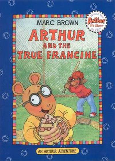 Cover for Marc Brown · Arthur And The True Francine (Paperback Book) (2009)