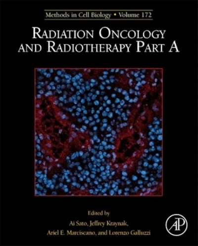 Cover for Jeffrey Kraynak · Radiation Oncology and Radiotherapy, Part A - Methods in Cell Biology (Hardcover Book) (2022)