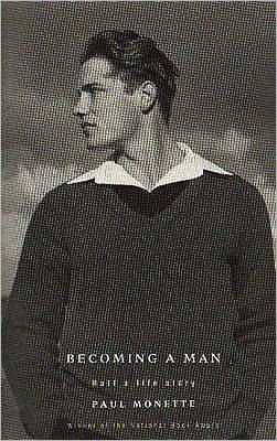 Becoming A Man: Half a Life Story - Paul Monette - Books - Little, Brown Book Group - 9780349105499 - May 19, 1994