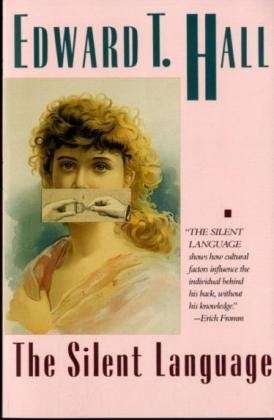 The Silent Language - Edward T. Hall - Books - Bantam Doubleday Dell Publishing Group I - 9780385055499 - July 3, 1973