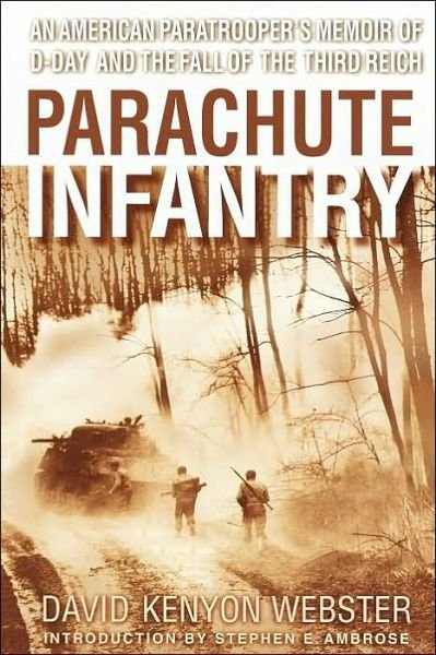 Cover for Stephen E. Ambrose · Parachute Infantry: an American Paratrooper's Memoir of D-day and the Fall of the Third Reich (Pocketbok) [Rev Rep edition] (2002)
