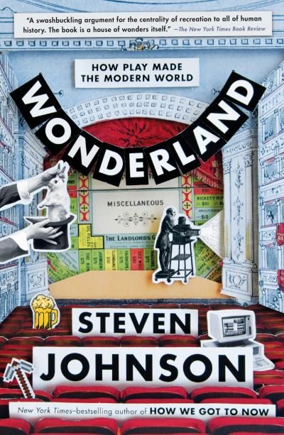 Cover for Steven Johnson · Wonderland: How Play Made the Modern World (Taschenbuch) (2017)
