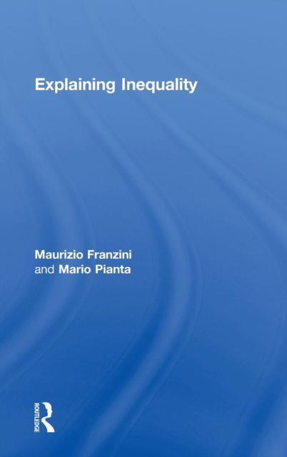 Cover for Maurizio Franzini · Explaining Inequality (Hardcover Book) (2015)