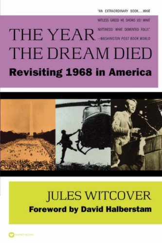 Cover for Jules Witcover · The Year the Dream Died: Revisiting 1968 in America (Hardcover Book) (1997)