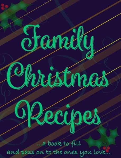 Cover for Mantablast · Family Christmas Recipes - Add Your Own (Gebundenes Buch) (2021)
