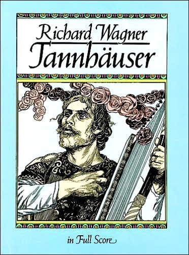 Cover for Opera and Choral Scores · Tannhäuser in Full Score (Dover Music Scores) (Paperback Book) [Edition Unstated edition] (1984)