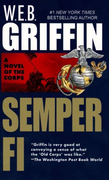 Cover for W.e.b. Griffin · Semper Fi (The Corps, Book 1) (Paperback Book) (1986)