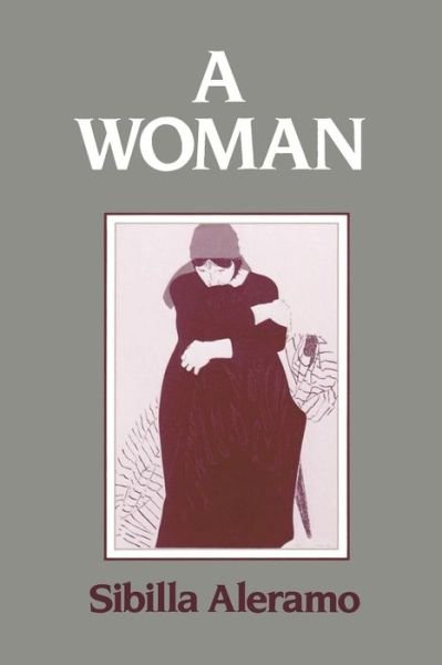 Cover for Sibilla Aleramo · A Woman (Taschenbuch) (1983)