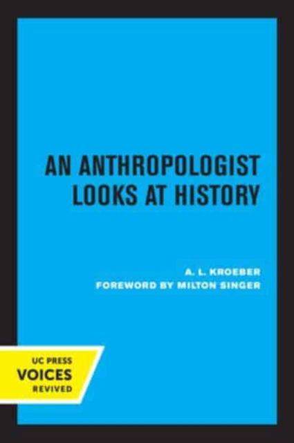 Cover for A. L. Kroeber · An Anthropologist Looks at History (Paperback Book) (2022)