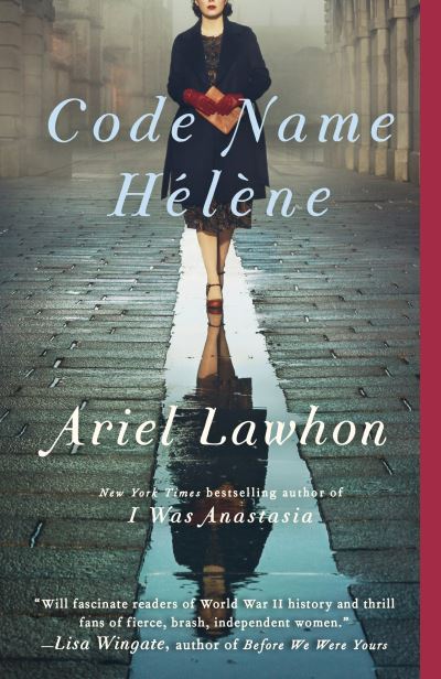 Cover for Ariel Lawhon · Code Name Helene: A Novel (Taschenbuch) (2021)