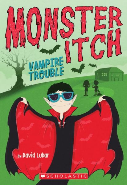 Cover for David Lubar · Vampire Trouble (Monster Itch #2) (Paperback Book) (2017)