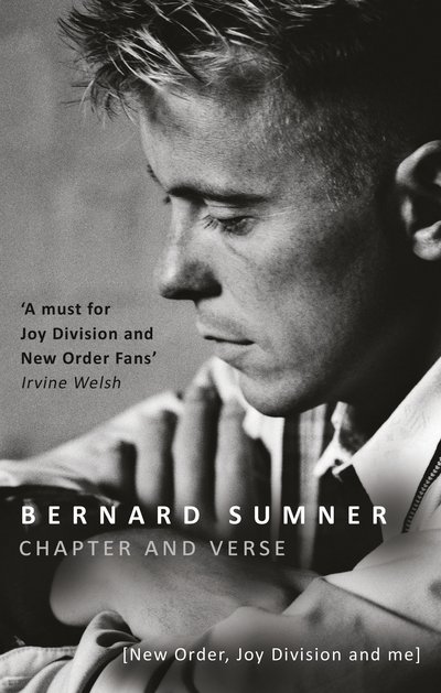 Cover for Bernard Sumner · Chapter and Verse - New Order, Joy Division and Me (Paperback Book) (2015)