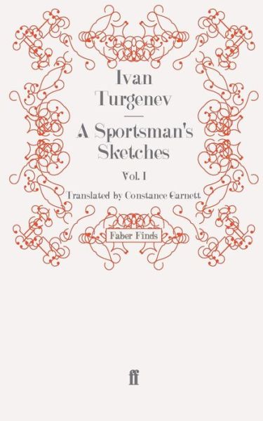 Cover for Ivan Turgenev · A Sportsman's Sketches: Volume 1 (Paperback Bog) [Main edition] (2008)