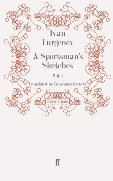 Cover for Ivan Turgenev · A Sportsman's Sketches: Volume 1 (Pocketbok) [Main edition] (2008)
