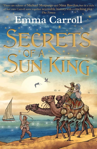 Cover for Emma Carroll · Secrets of a Sun King: ‘THE QUEEN OF HISTORICAL FICTION’ Guardian (Paperback Book) [Main - Re-issue edition] (2018)