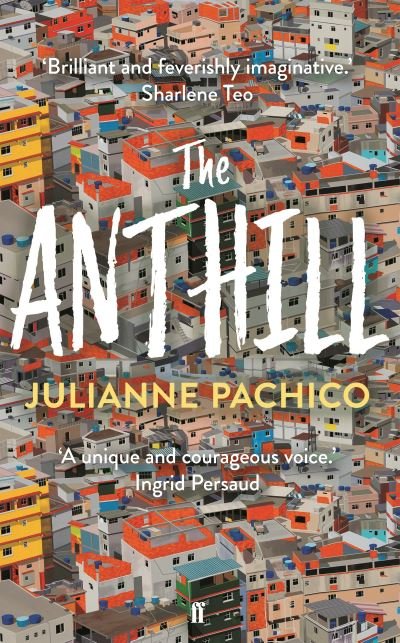 Cover for Julianne Pachico · The Anthill (Pocketbok) [Main edition] (2022)