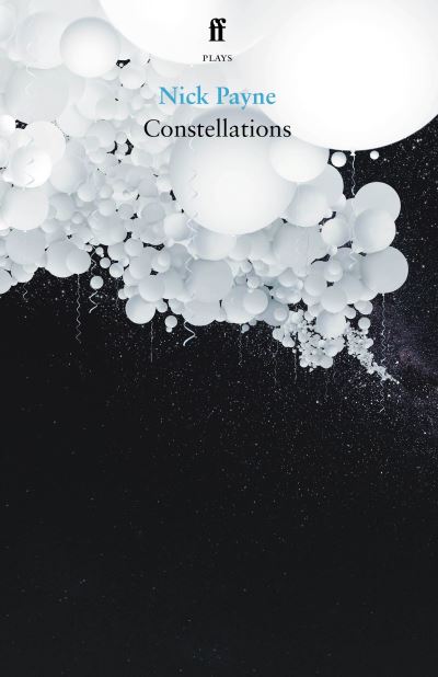 Constellations - Nick Payne - Książki - Faber & Faber - 9780571373499 - 1 lipca 2021