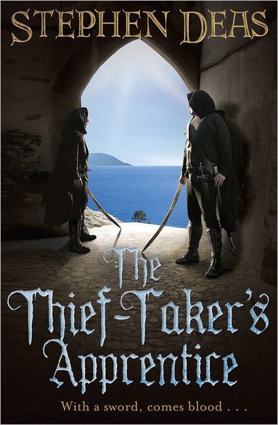 Cover for Stephen Deas · The Thief-Taker's Apprentice (Paperback Book) (2011)