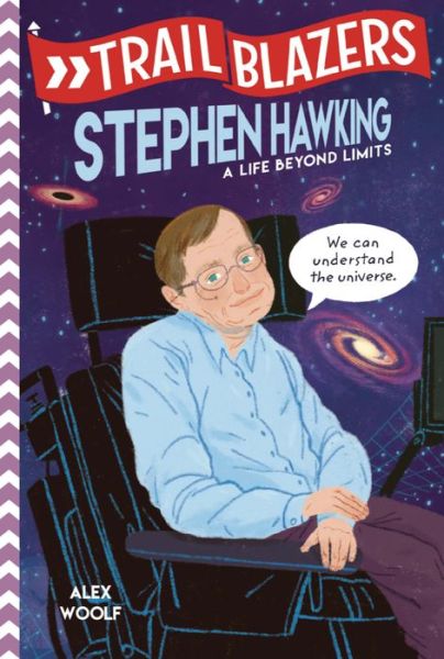 Cover for Alex Woolf · Trailblazers: Stephen Hawking: A Life Beyond Limits - Trailblazers (Paperback Book) (2020)