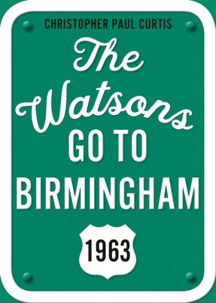 Cover for Christopher Paul Curtis · The Watsons Go to Birmingham--1963: 25th Anniversary Edition (Pocketbok) (2020)