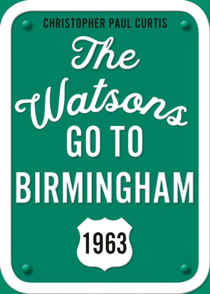 Cover for Christopher Paul Curtis · The Watsons Go to Birmingham--1963: 25th Anniversary Edition (Paperback Book) (2020)