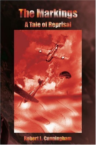 The Markings: a Tale of Reprisal - Robert Cunningham - Bücher - iUniverse - 9780595203499 - 1. November 2001