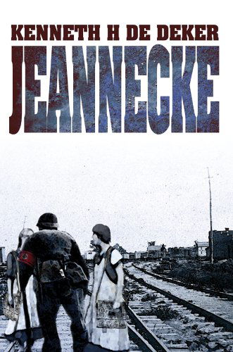Cover for Kenneth De Deker · Jeannecke (Paperback Book) (2005)