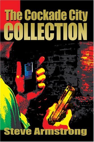 Cover for Steve Armstrong · The Cockade City Collection (Inbunden Bok) (2004)