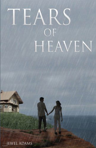 Cover for Jewel Adams · Tears of Heaven (Paperback Book) (2011)