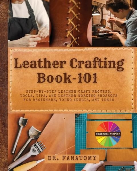 Cover for Fanatomy · Leather Crafting Book -101 (Bok) (2023)