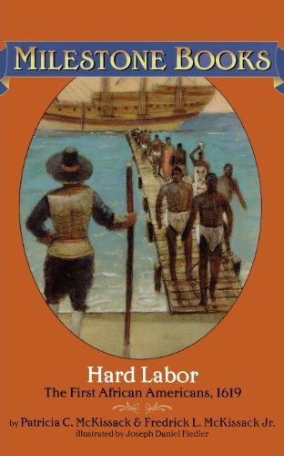 Cover for Fredrick L. Mckissack Jr. · Hard Labor: the First African Americans, 1619 (Milestone Books) (Paperback Book) (2004)
