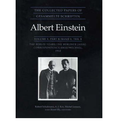 Cover for Albert Einstein · The Collected Papers of Albert Einstein, Volume 8: The Berlin Years: Correspondence, 1914-1918 - Collected Papers of Albert Einstein (Hardcover Book) [Two volumes. edition] (1998)