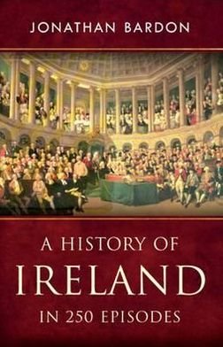 Cover for Jonathan Bardon · A History of Ireland in 250 Episodes (Paperback Book) (2009)