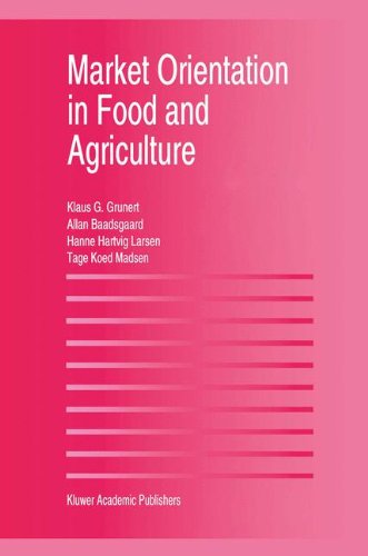 Cover for Klaus Gunter Grunert · Market Orientation in Food and Agriculture (Hardcover Book) [1996 edition] (1995)