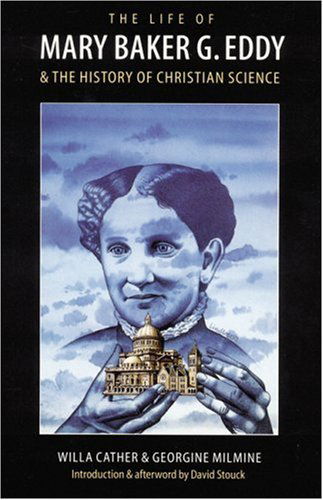 Cover for Willa Cather · The Life of Mary Baker G. Eddy and the History of Christian Science (Taschenbuch) (1993)