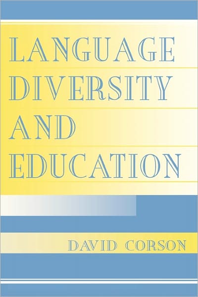 Language Diversity and Education - David Corson - Books - Taylor & Francis Inc - 9780805834499 - October 1, 2000